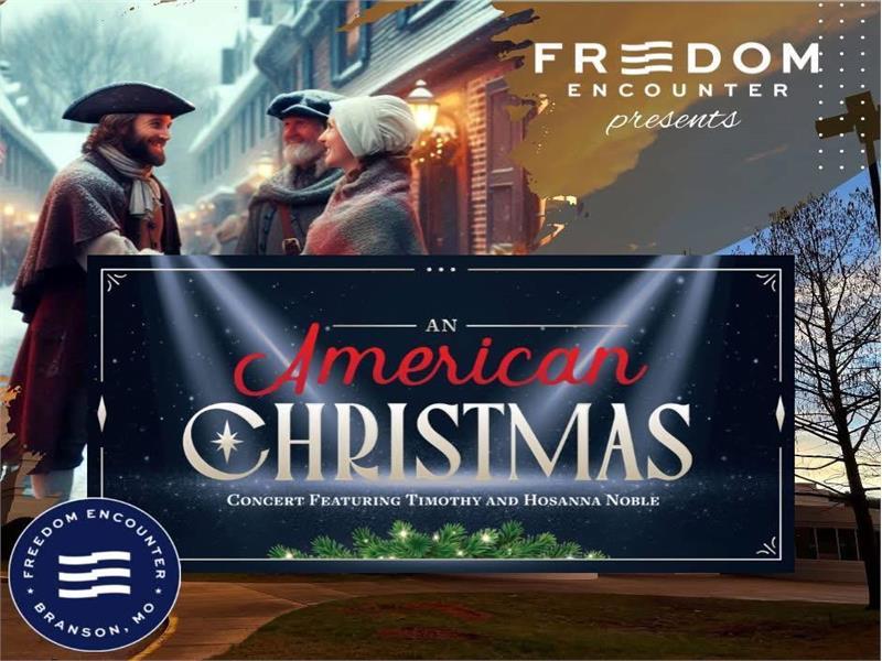An American Christmas - Freedom Encounter